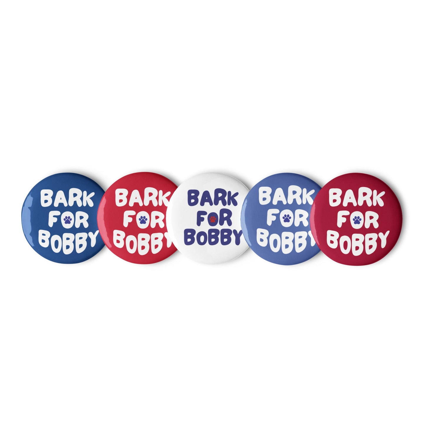 Bark for Bobby Pins (5 buttons) - Team Kennedy Official Merchandise