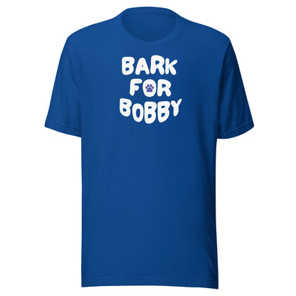 Bark for Bobby Unisex Tee - Team Kennedy Official Merchandise