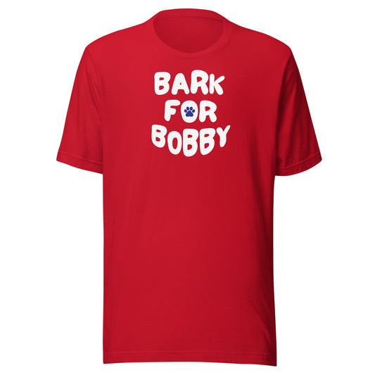 Bark for Bobby Unisex Tee - Team Kennedy Official Merchandise