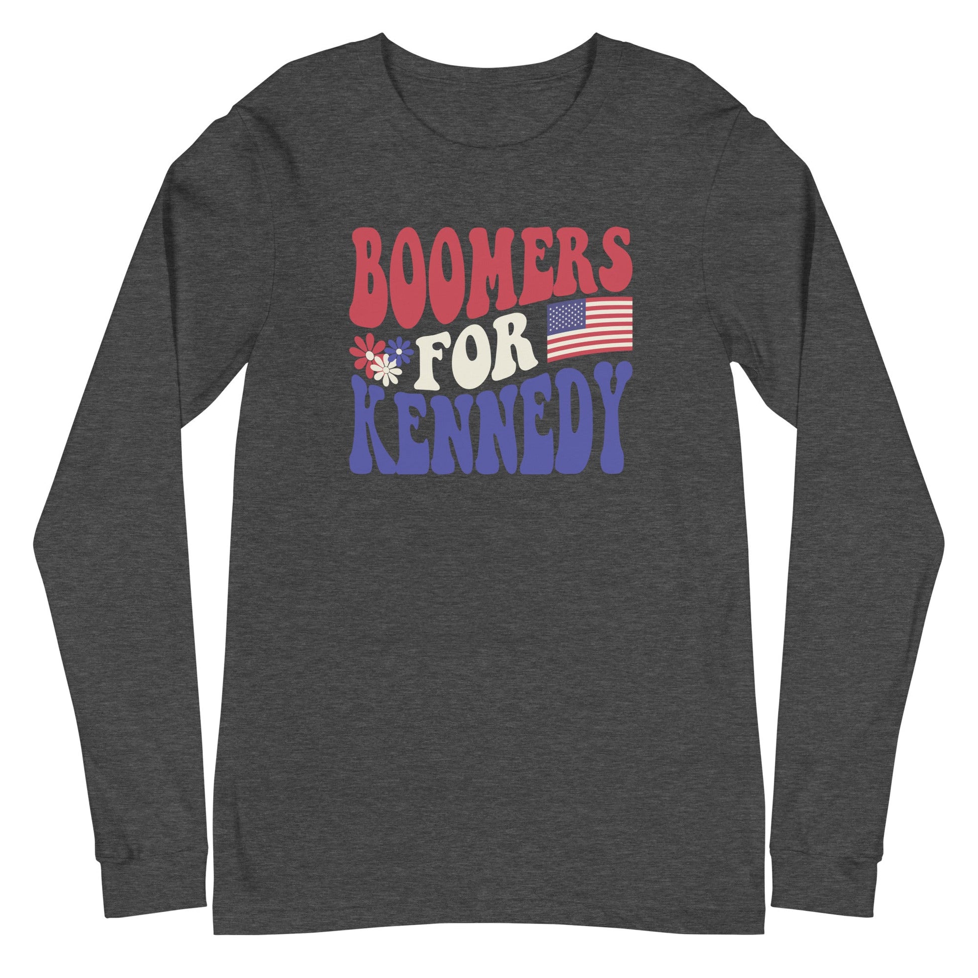 Boomers for Kennedy Unisex Long Sleeve Tee - TEAM KENNEDY. All rights reserved