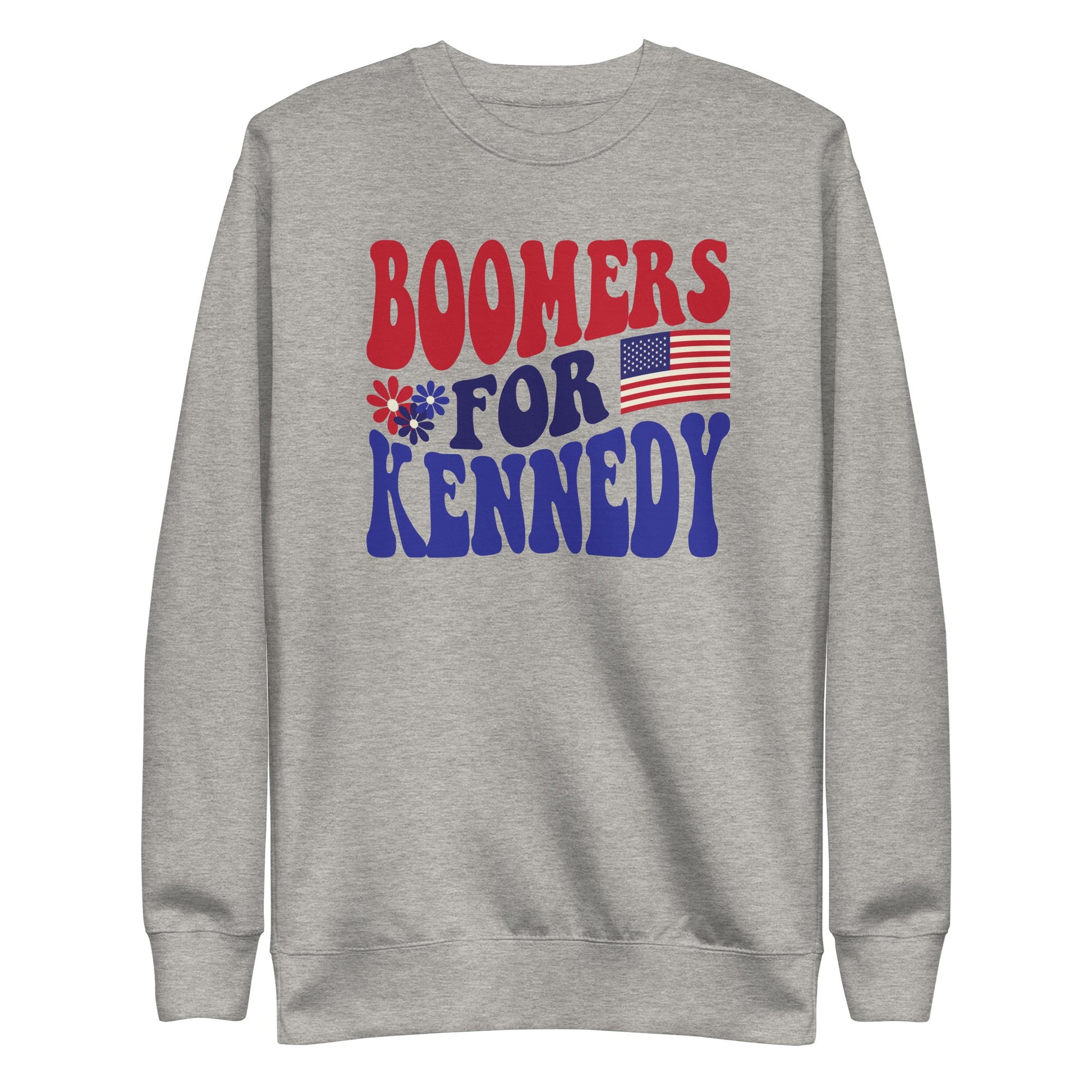 Boomers for Kennedy Unisex Sweatshirt - TEAM KENNEDY. All rights reserved