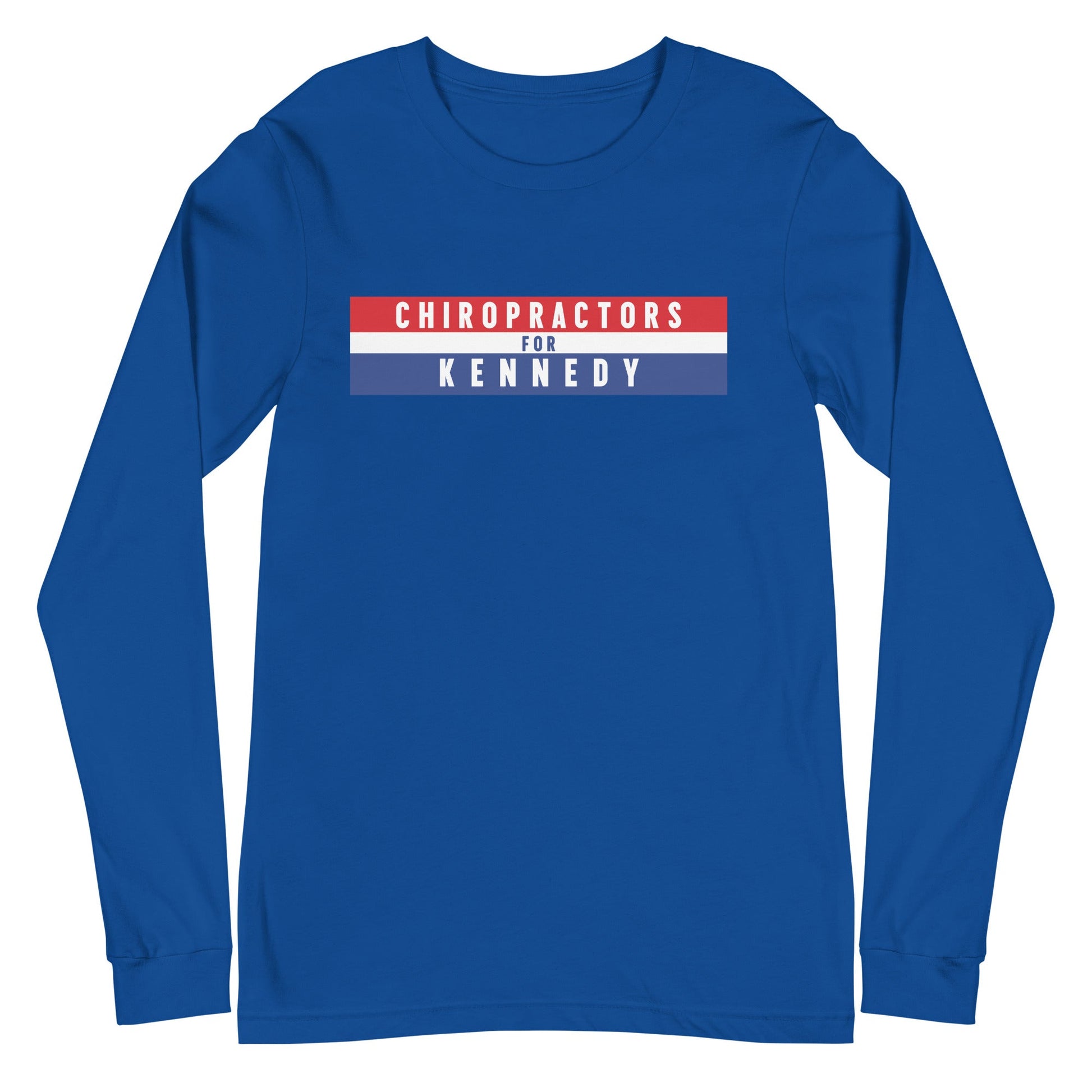 Chiropractors for Kennedy Unisex Long Sleeve Tee - TEAM KENNEDY. All rights reserved