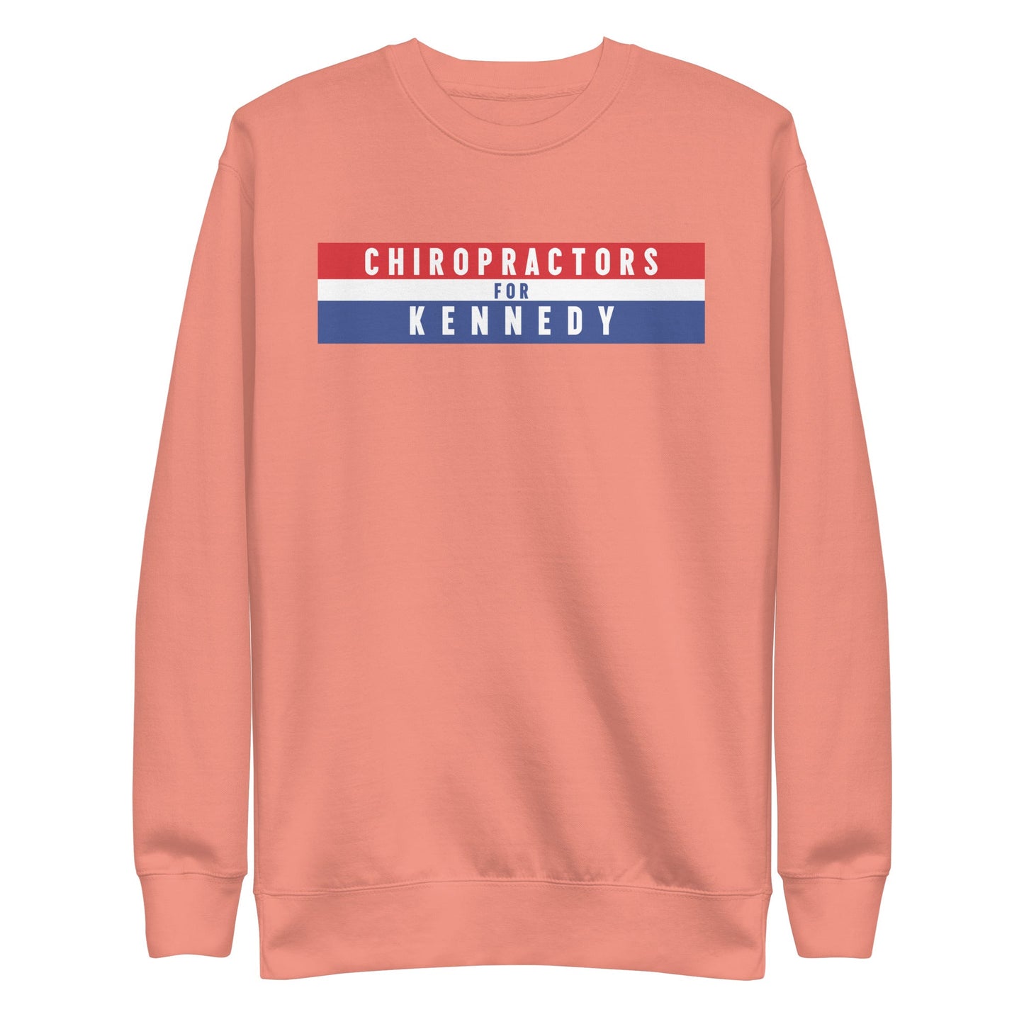 Chiropractors for Kennedy Unisex Sweatshirt - TEAM KENNEDY. All rights reserved