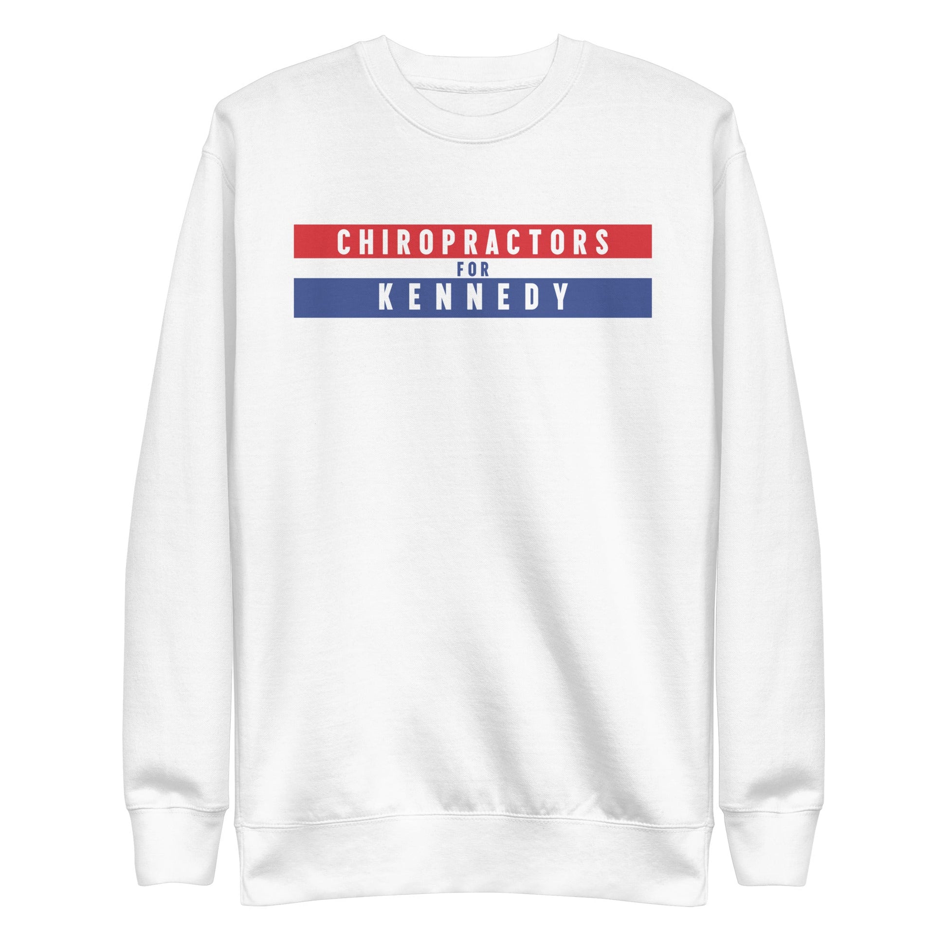 Chiropractors for Kennedy Unisex Sweatshirt - TEAM KENNEDY. All rights reserved