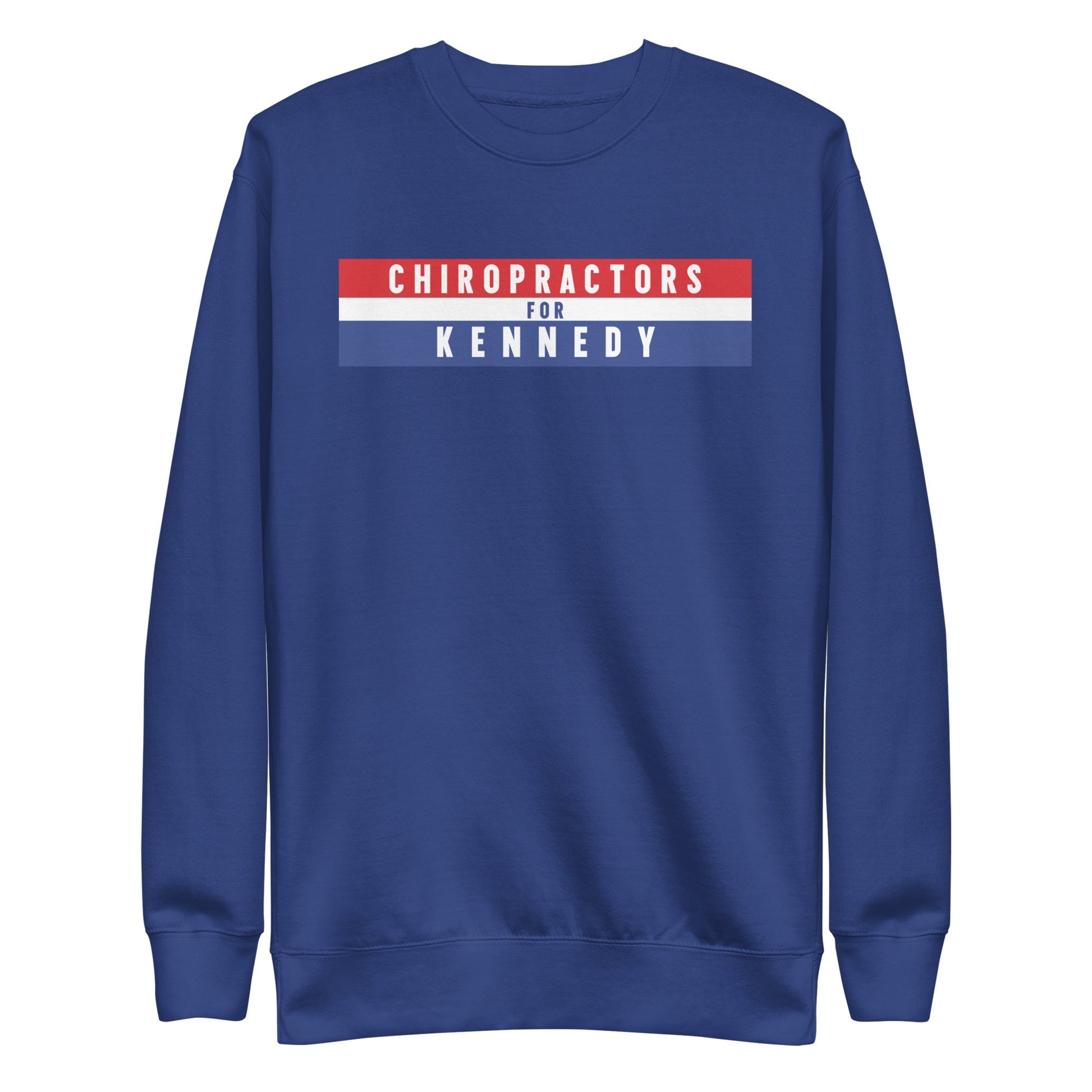 Chiropractors for Kennedy Unisex Sweatshirt - TEAM KENNEDY. All rights reserved