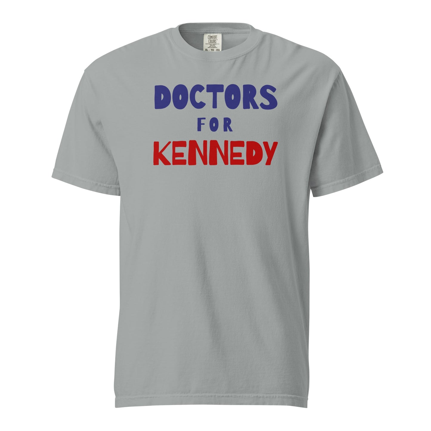 Doctors for Kennedy Unisex Heavyweight Tee - Team Kennedy Official Merchandise