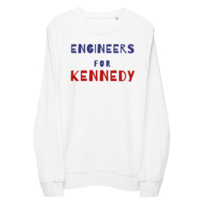 Engineers for Kennedy Unisex Organic Sweatshirt - Team Kennedy Official Merchandise