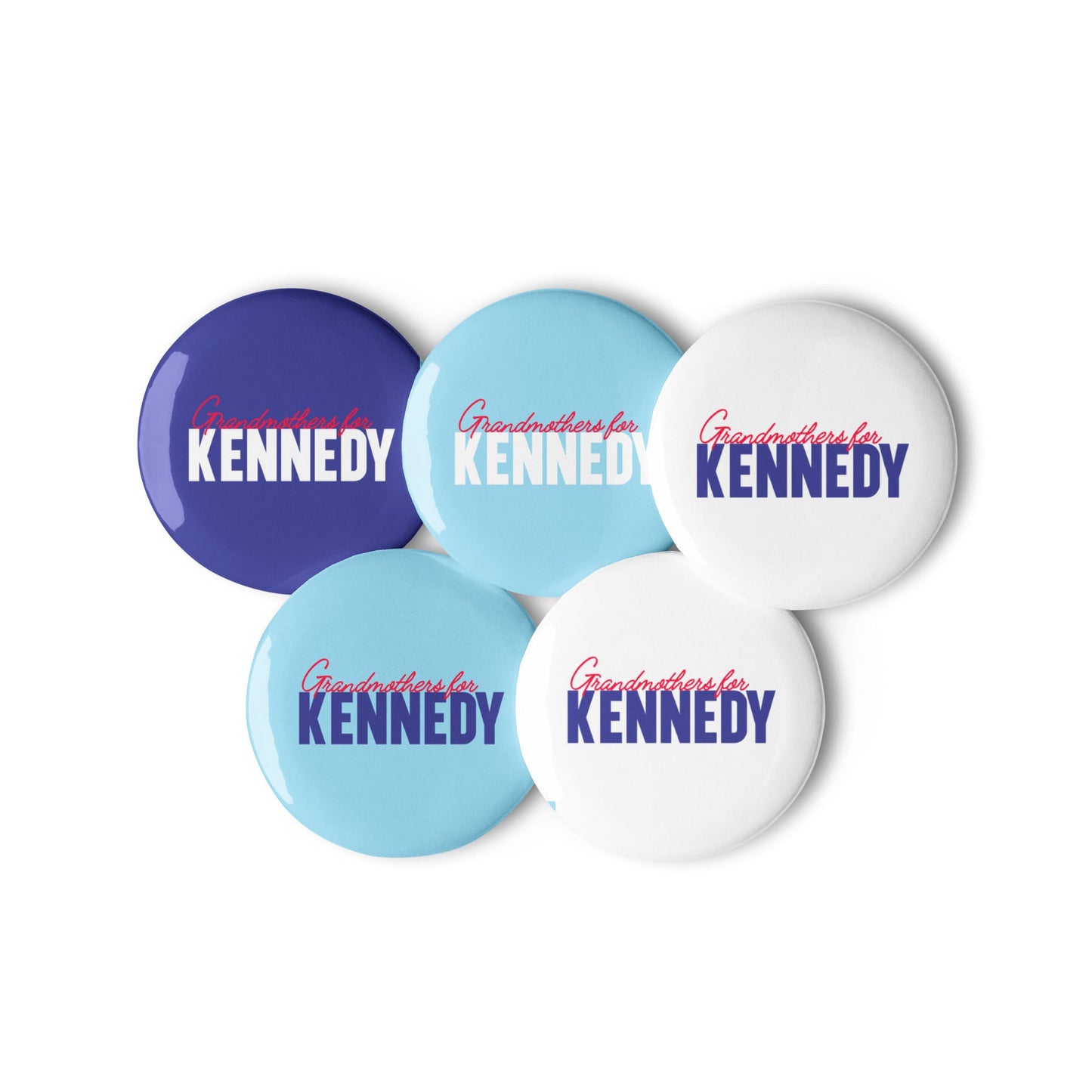 Grandmothers for Kennedy Pins (5 Buttons) - TEAM KENNEDY. All rights reserved