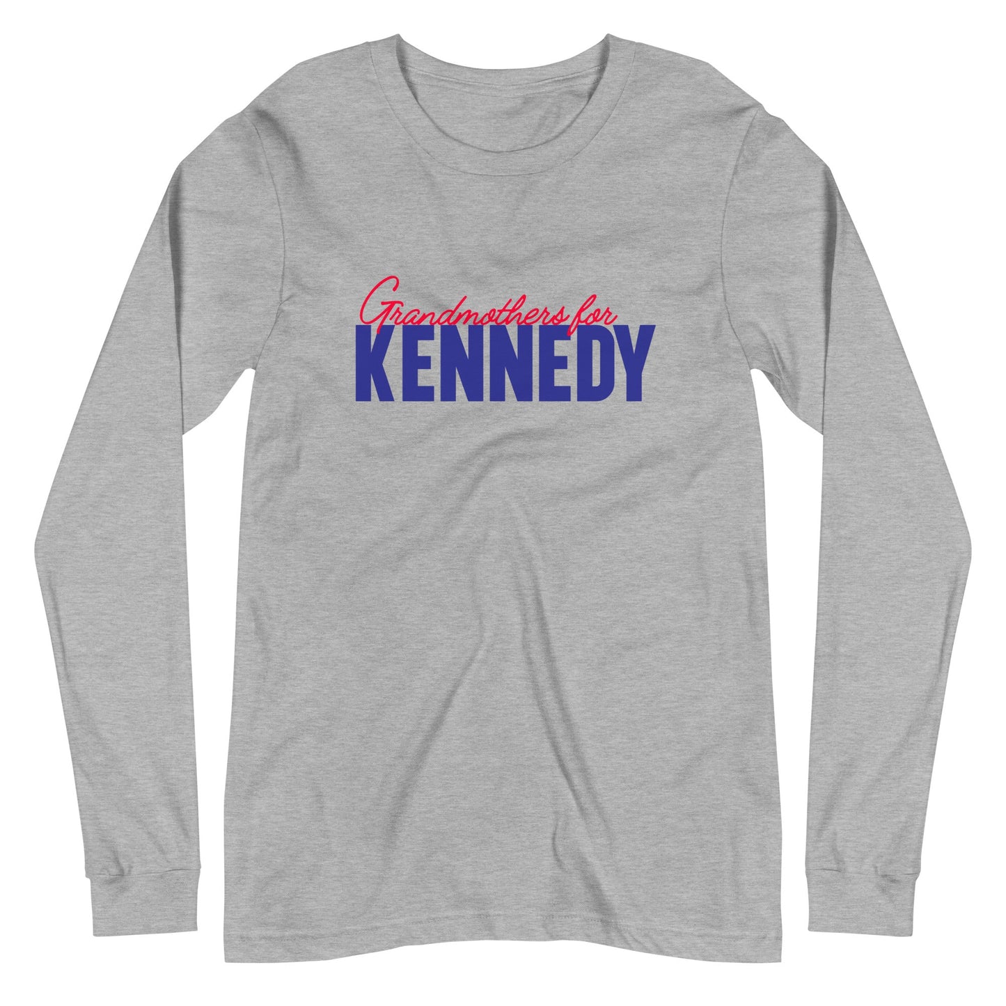 Grandmothers for Kennedy Unisex Long Sleeve Tee - TEAM KENNEDY. All rights reserved