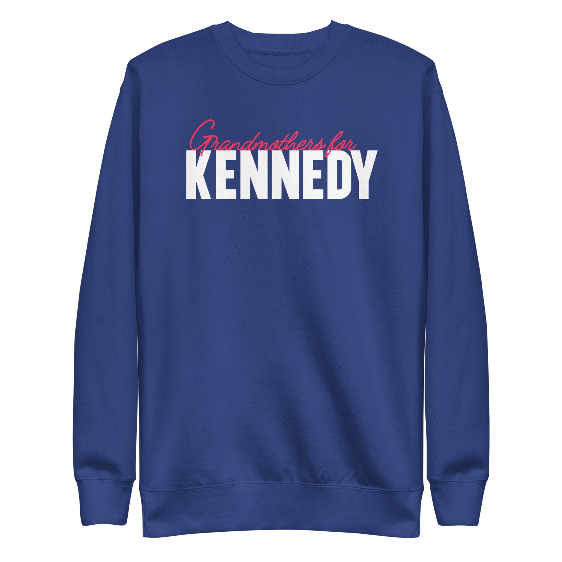 Grandmothers for Kennedy Unisex Premium Sweatshirt - TEAM KENNEDY. All rights reserved