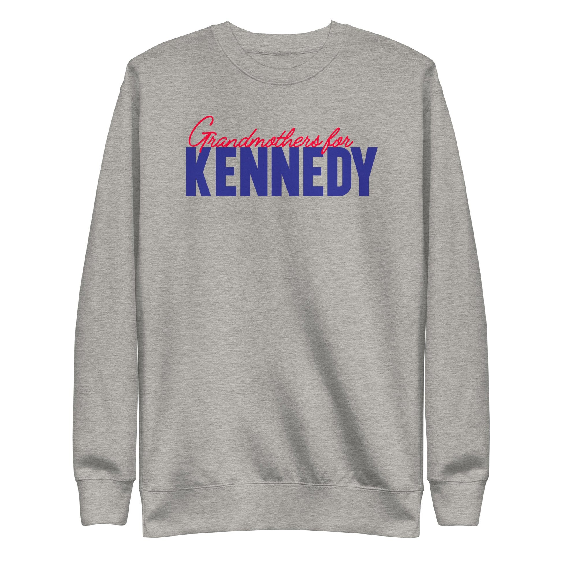 Grandmothers for Kennedy Unisex Premium Sweatshirt - TEAM KENNEDY. All rights reserved