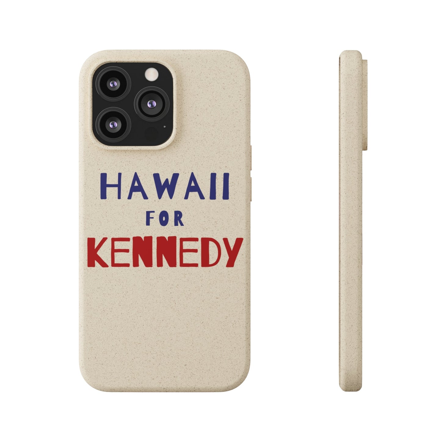 Hawaii for Kennedy Biodegradable Phone Case - TEAM KENNEDY. All rights reserved