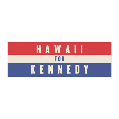 Hawaii for Kennedy Car Magnet - Team Kennedy Official Merchandise