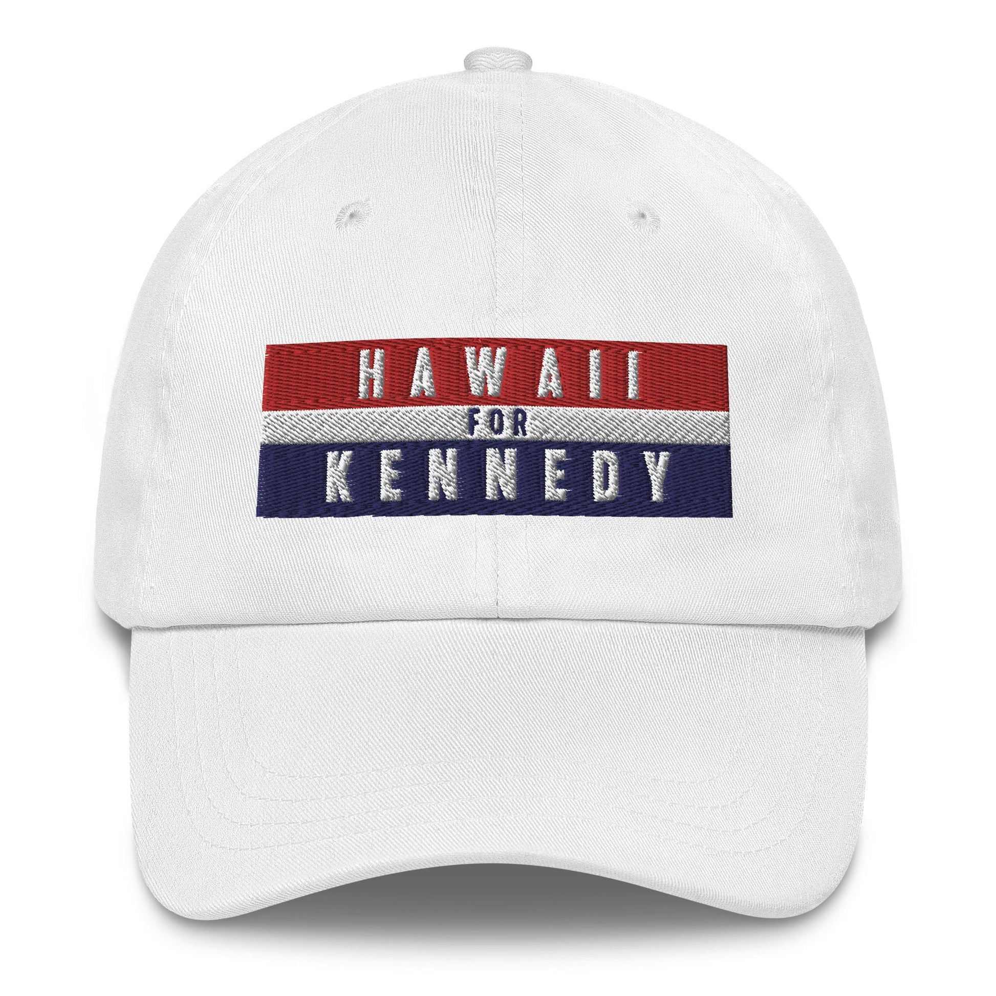 Hawaii for Kennedy Embroidered Dad Hat - TEAM KENNEDY. All rights reserved