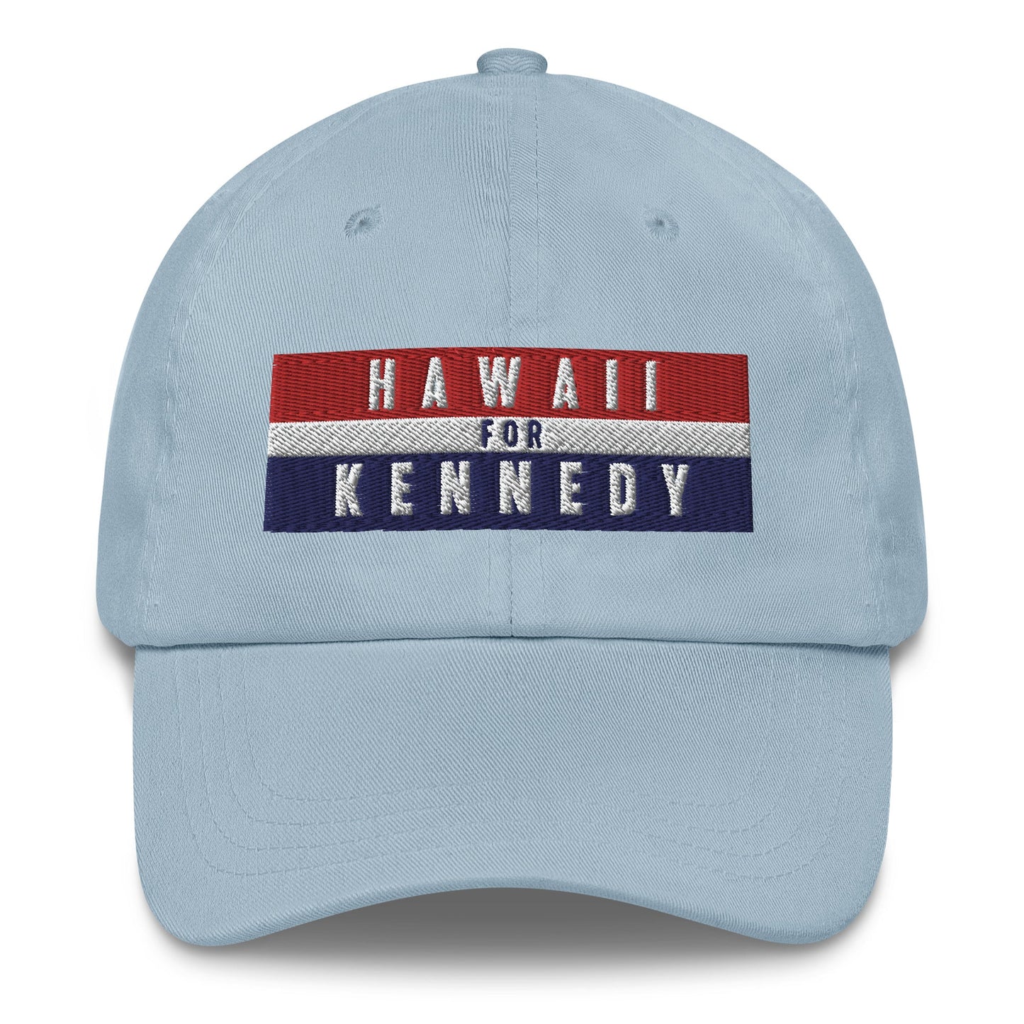 Hawaii for Kennedy Embroidered Dad Hat - TEAM KENNEDY. All rights reserved