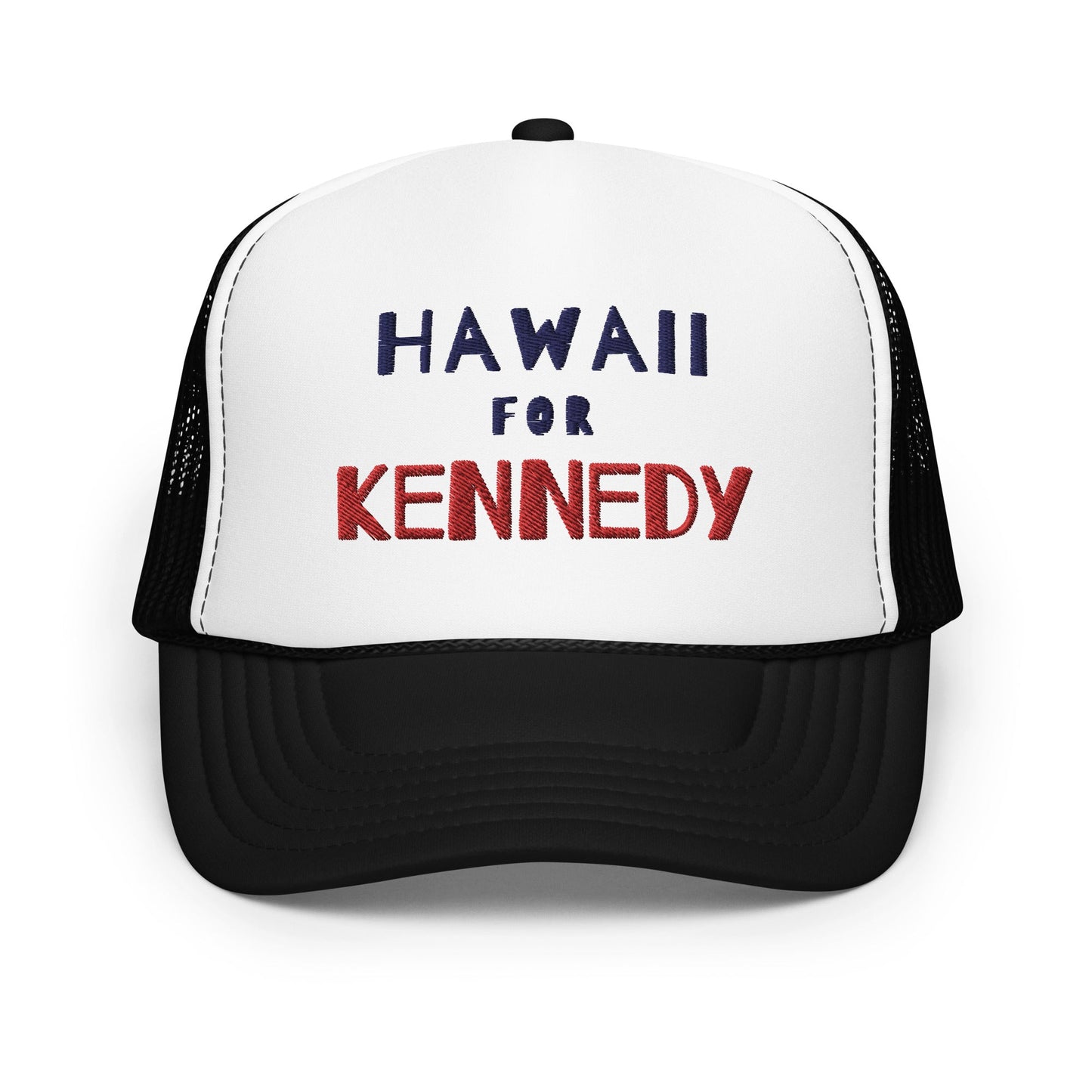 Hawaii for Kennedy Foam Trucker Hat - TEAM KENNEDY. All rights reserved