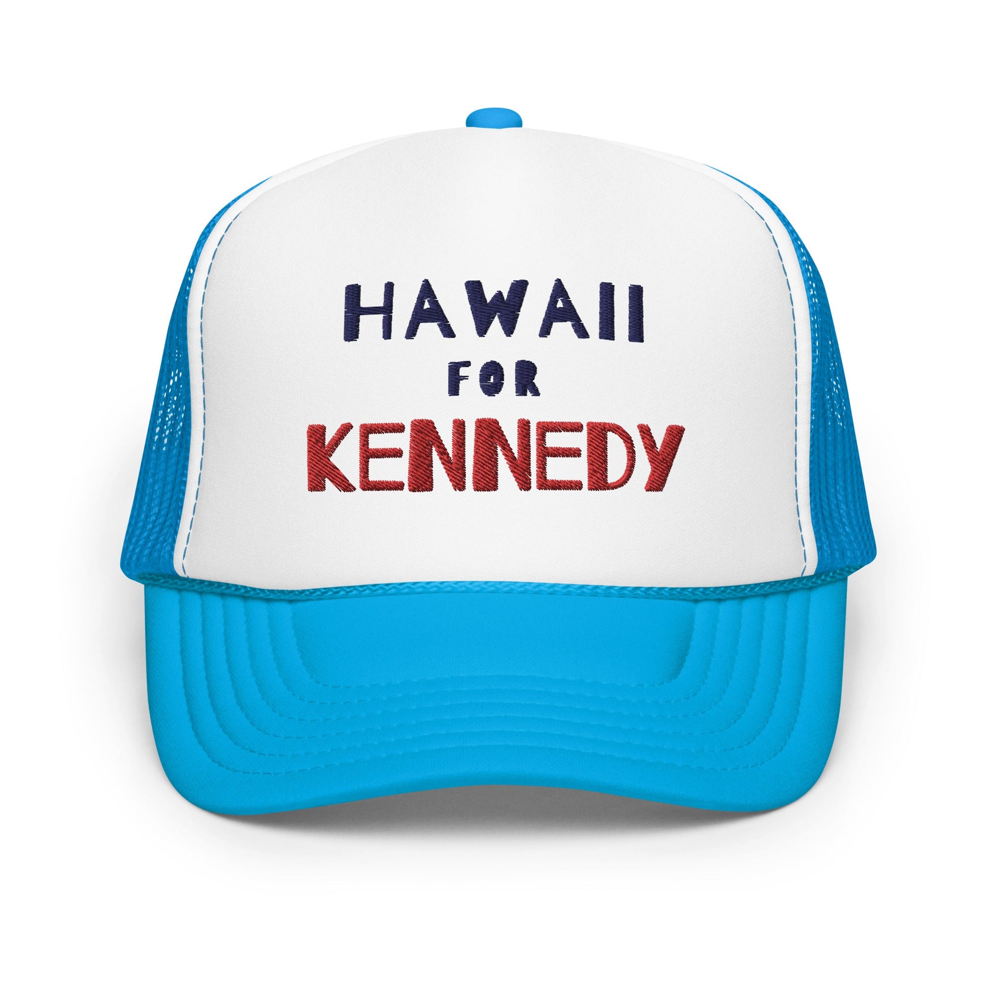 Hawaii for Kennedy Foam Trucker Hat - TEAM KENNEDY. All rights reserved