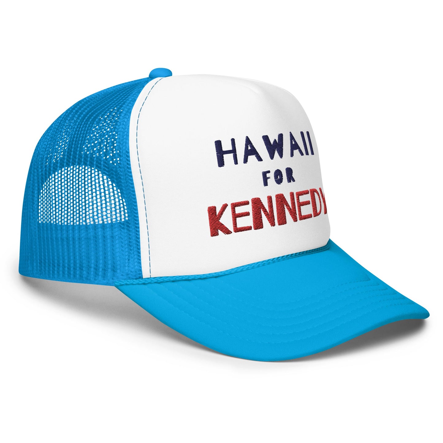 Hawaii for Kennedy Foam Trucker Hat - TEAM KENNEDY. All rights reserved