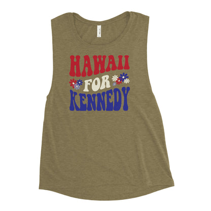 Hawaii for Kennedy Ladies’ Muscle Tank - Team Kennedy Official Merchandise