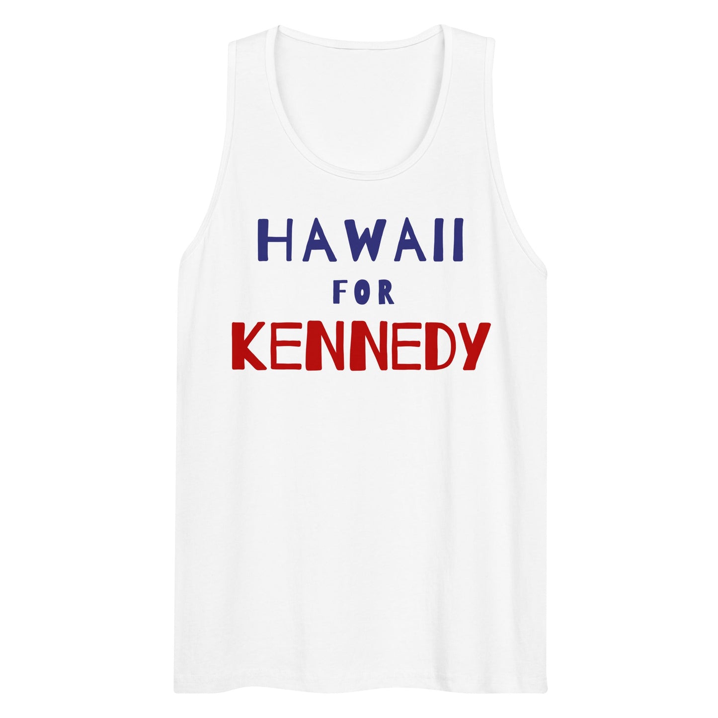 Hawaii for Kennedy Men’s Tank Top - TEAM KENNEDY. All rights reserved