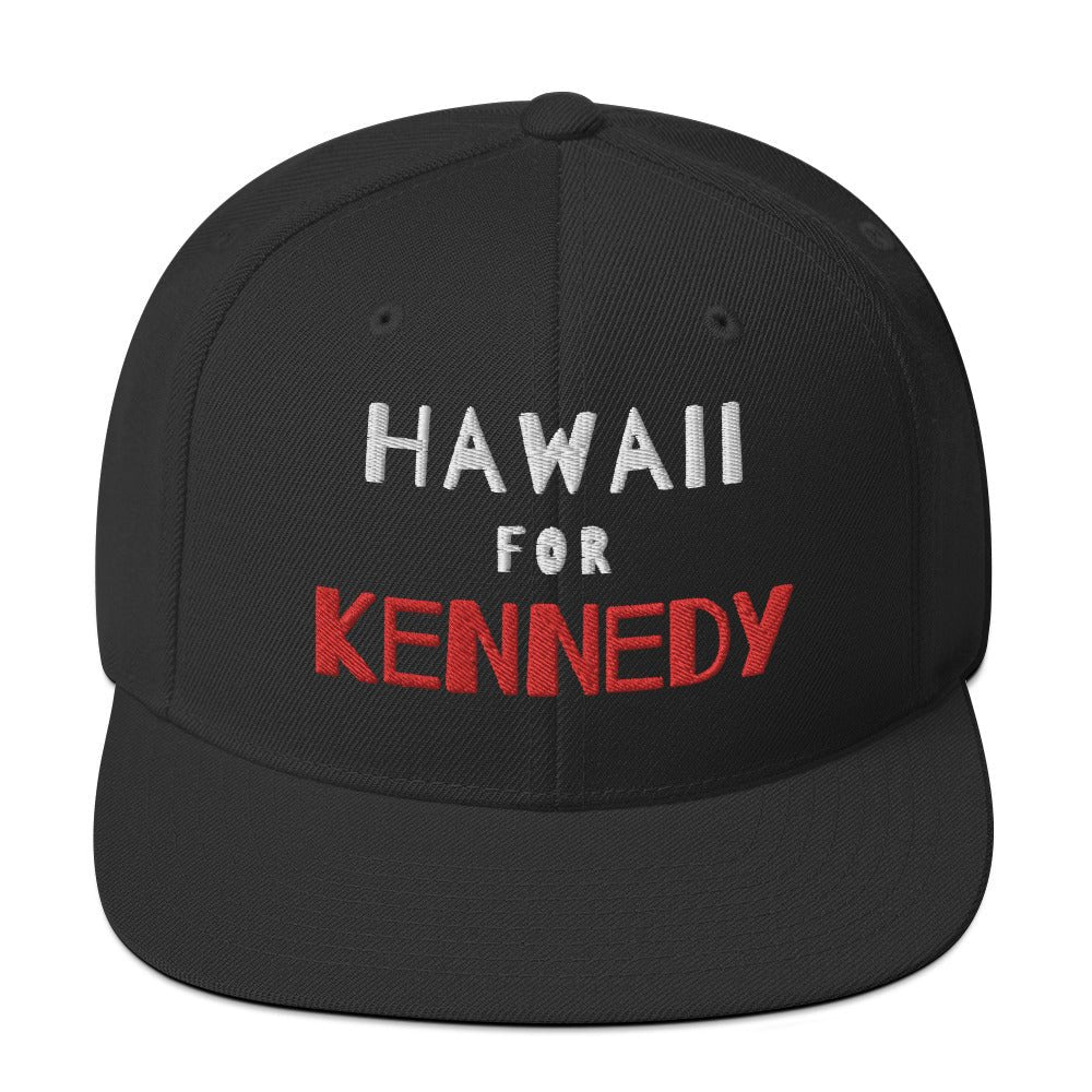 Hawaii for Kennedy Snapback Hat - TEAM KENNEDY. All rights reserved