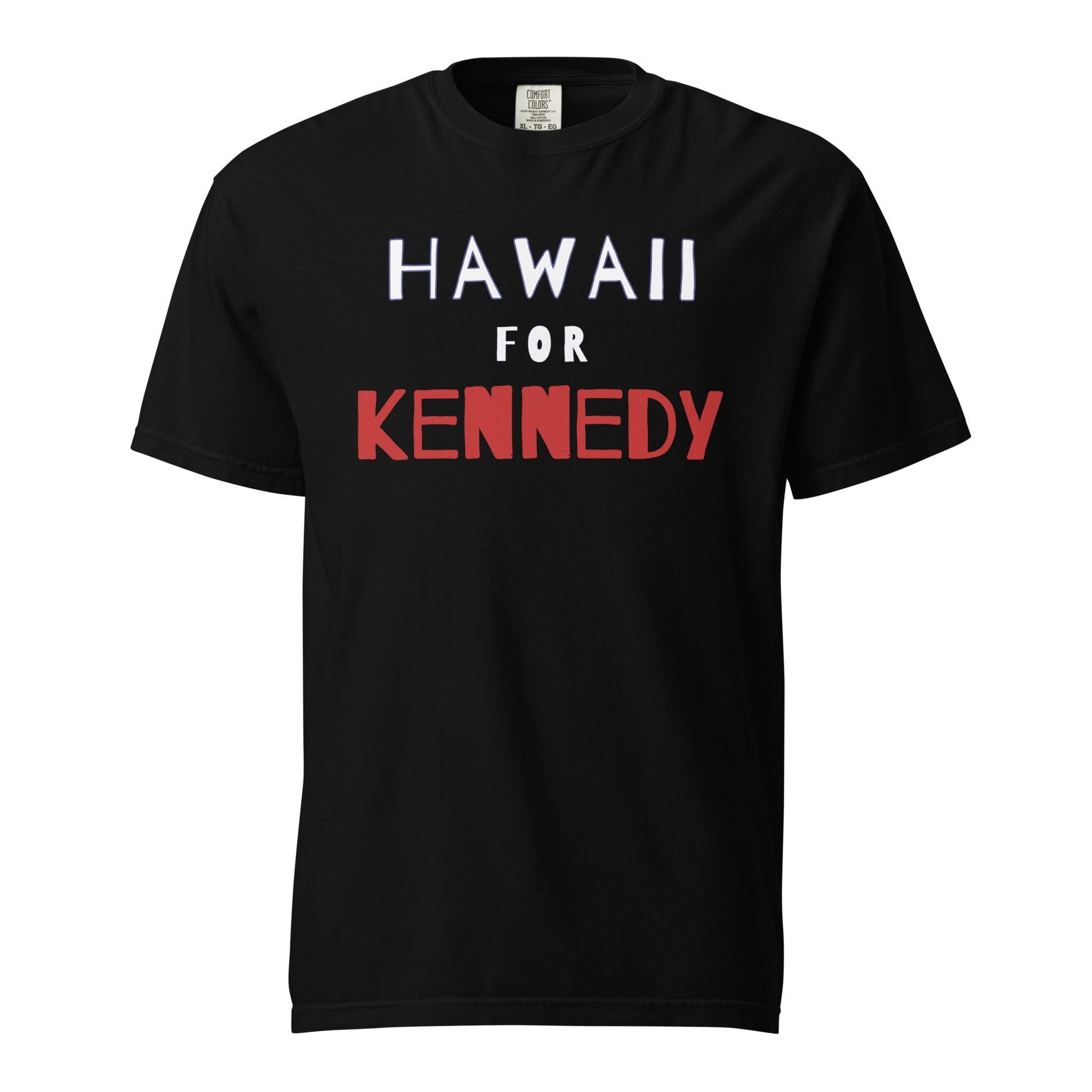 Hawaii for Kennedy Unisex Heavyweight Tee - TEAM KENNEDY. All rights reserved