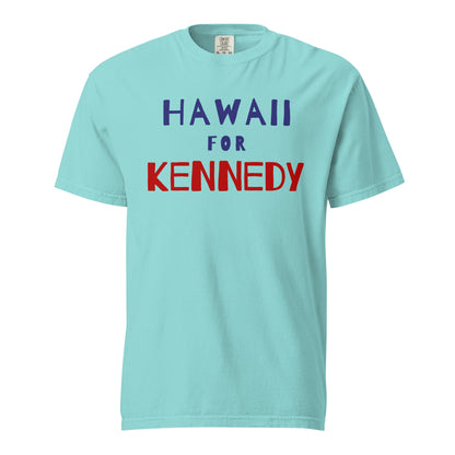 Hawaii for Kennedy Unisex Heavyweight Tee - TEAM KENNEDY. All rights reserved