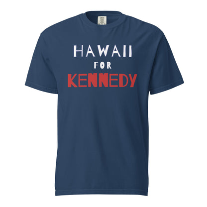 Hawaii for Kennedy Unisex Heavyweight Tee - TEAM KENNEDY. All rights reserved