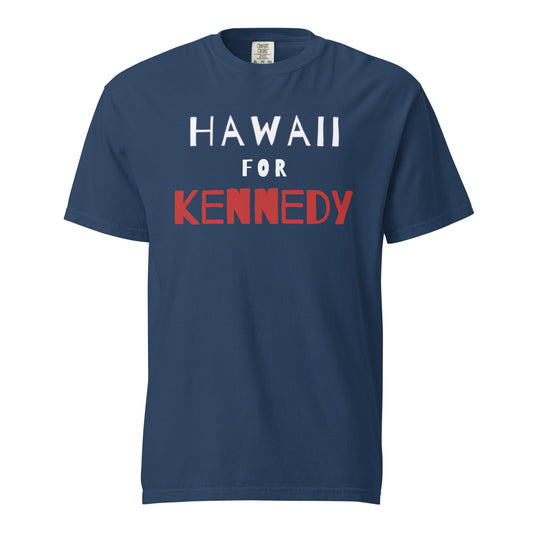 Hawaii for Kennedy Unisex Heavyweight Tee - TEAM KENNEDY. All rights reserved