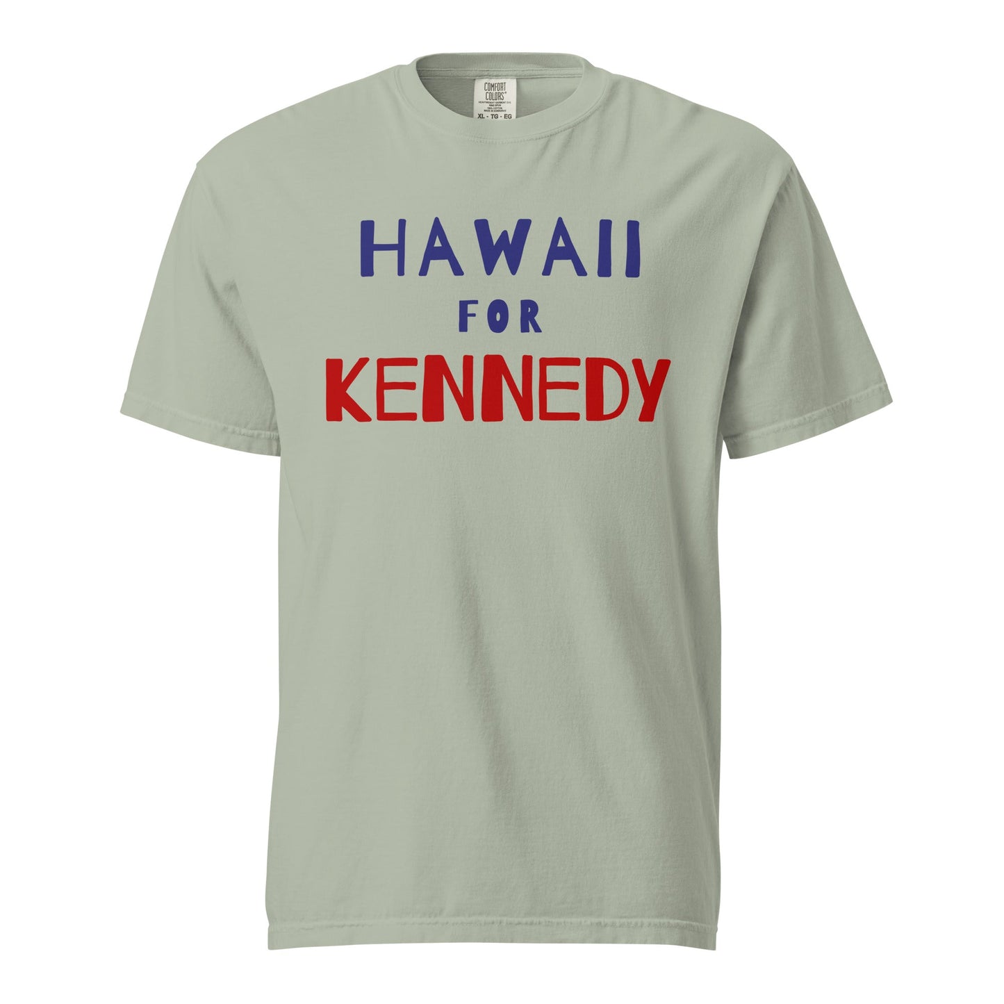 Hawaii for Kennedy Unisex Heavyweight Tee - TEAM KENNEDY. All rights reserved