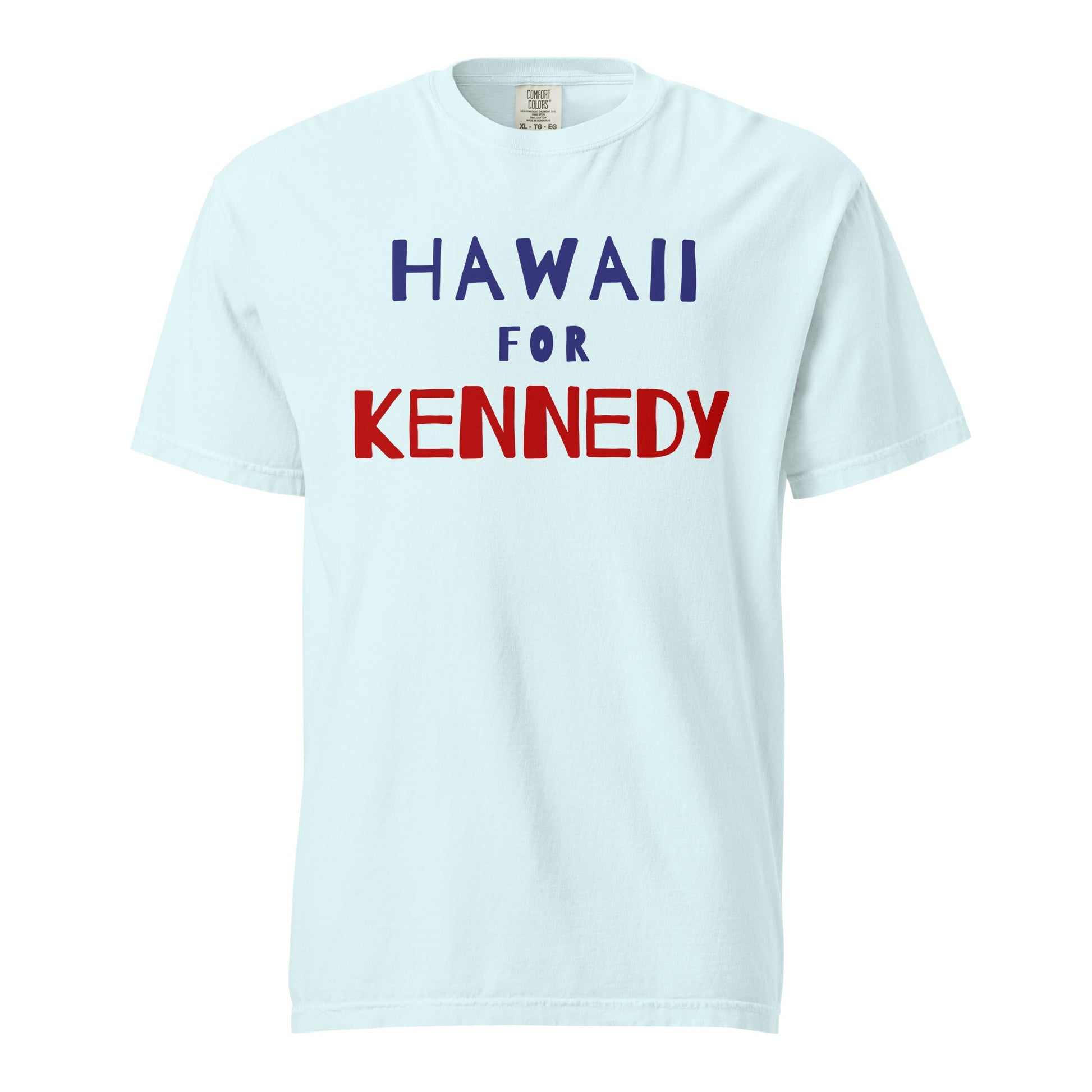 Hawaii for Kennedy Unisex Heavyweight Tee - TEAM KENNEDY. All rights reserved