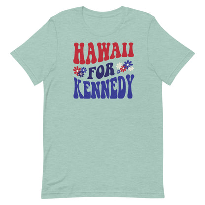 Hawaii for Kennedy Unisex Tee - Team Kennedy Official Merchandise