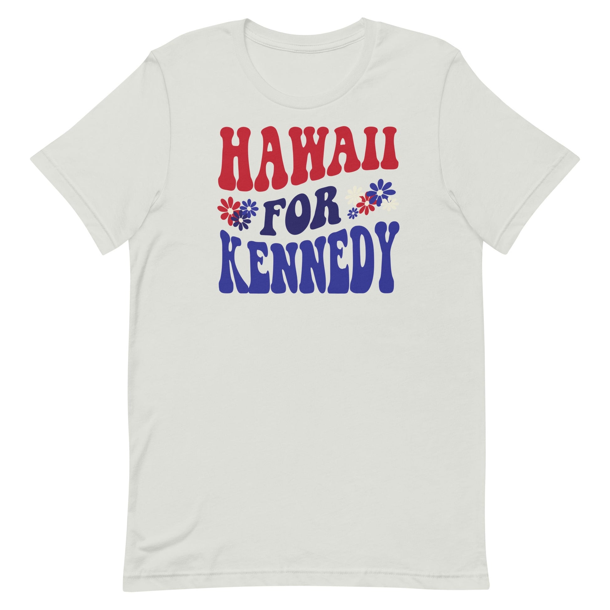 Hawaii for Kennedy Unisex Tee - Team Kennedy Official Merchandise