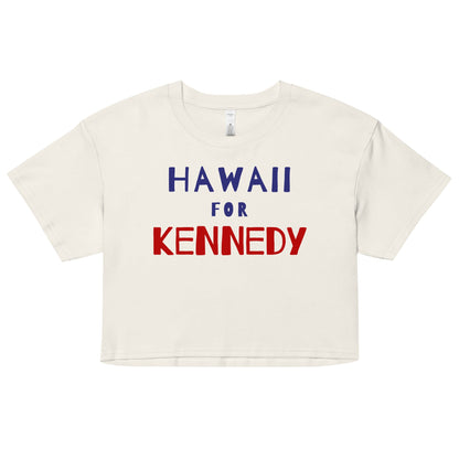 Hawaii for Kennedy Women’s Crop Top - TEAM KENNEDY. All rights reserved