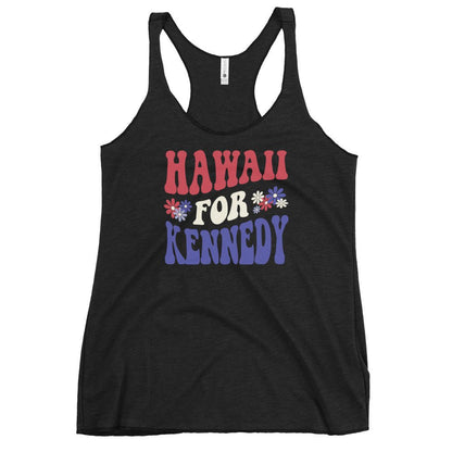 Hawaii for Kennedy Women's Racerback Tank - Team Kennedy Official Merchandise