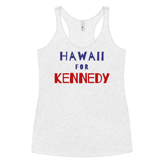 Hawaii for Kennedy Women's Racerback Tank - TEAM KENNEDY. All rights reserved