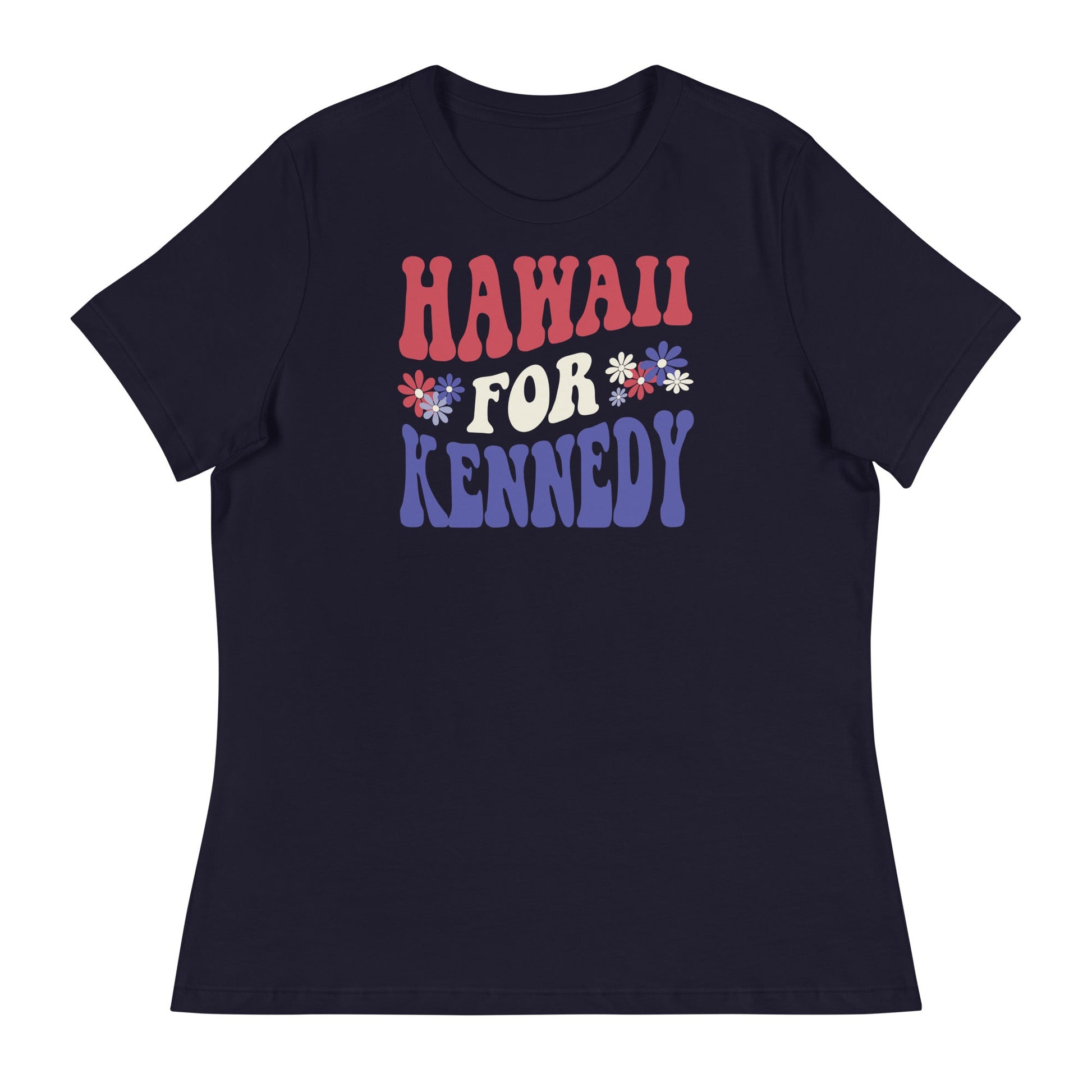 Hawaii for Kennedy Women's Relaxed Tee - Team Kennedy Official Merchandise