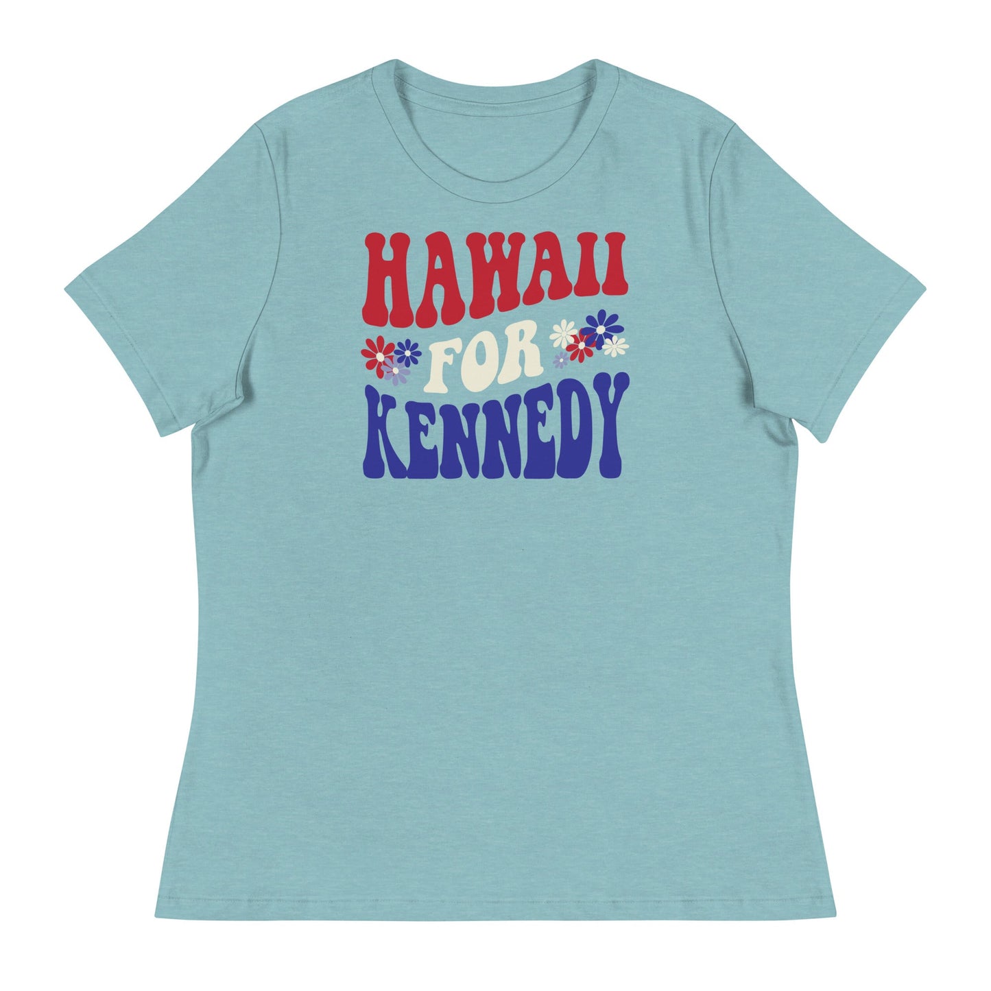 Hawaii for Kennedy Women's Relaxed Tee - Team Kennedy Official Merchandise