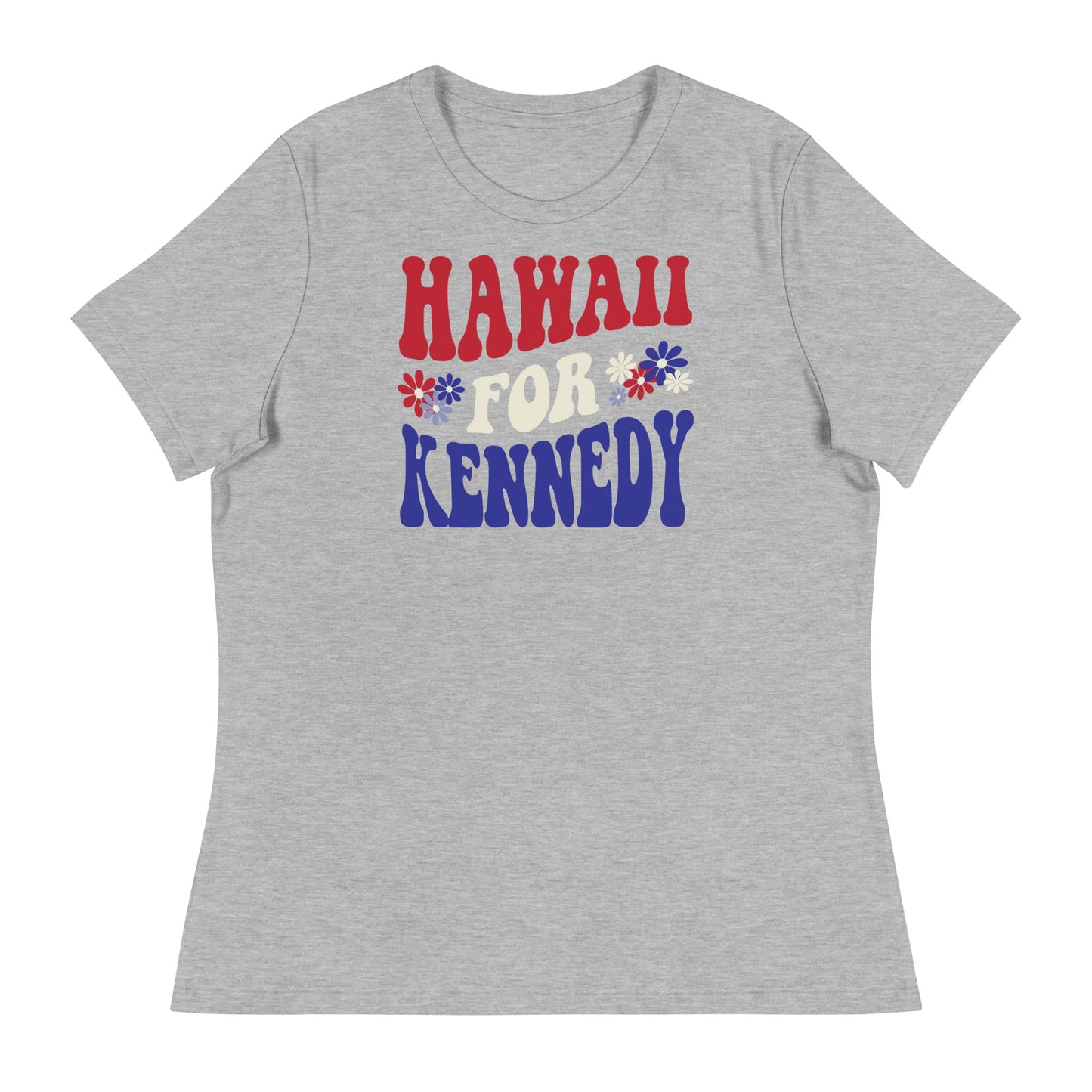 Hawaii for Kennedy Women's Relaxed Tee - Team Kennedy Official Merchandise