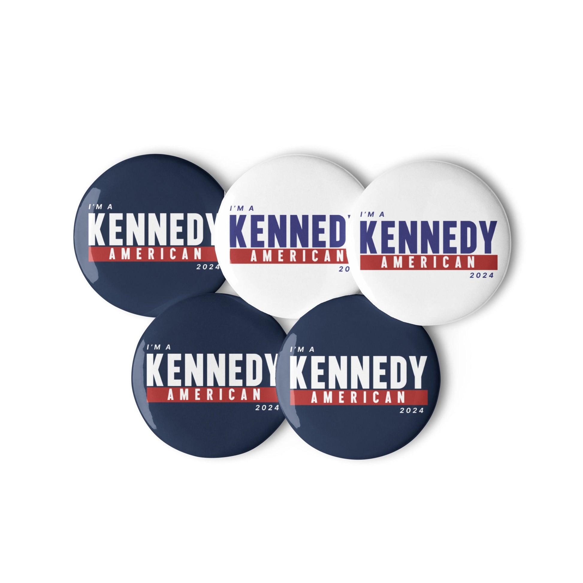 I'm a Kennedy American (5 Buttons) - TEAM KENNEDY. All rights reserved