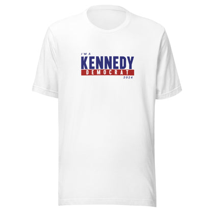 I'm a Kennedy Democrat Unisex Tee - TEAM KENNEDY. All rights reserved