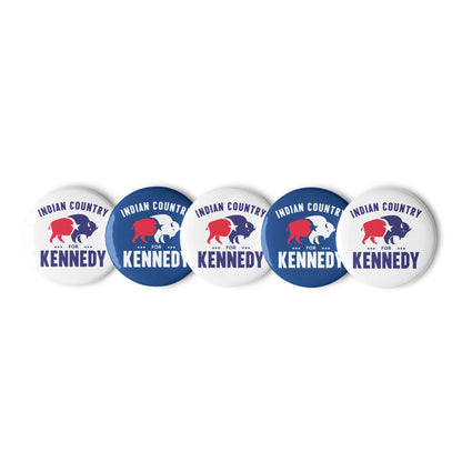 Indian Country for Kennedy (5 Buttons) - Team Kennedy Official Merchandise