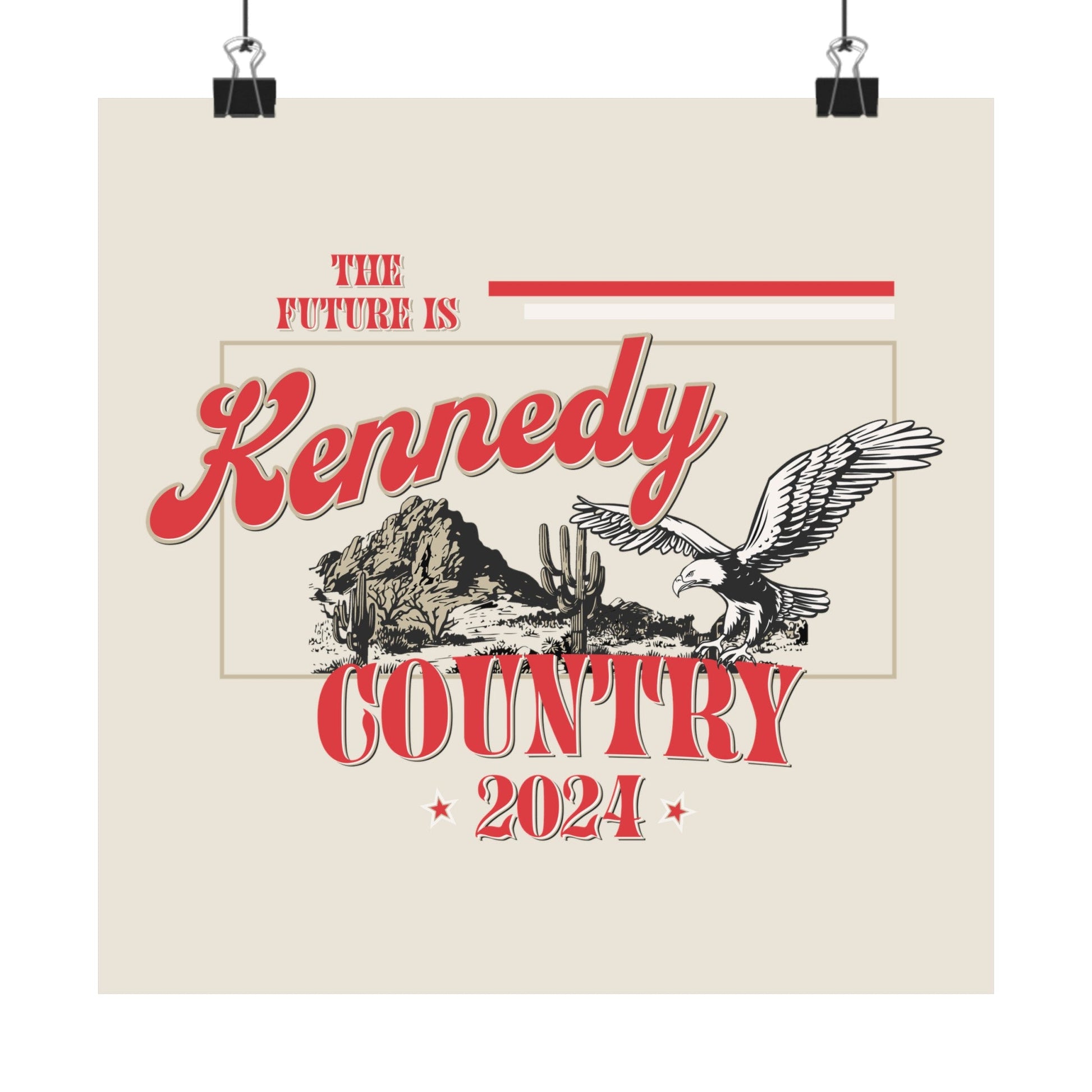 Kennedy Country Poster - TEAM KENNEDY. All rights reserved