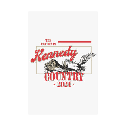 Kennedy Country Poster - TEAM KENNEDY. All rights reserved