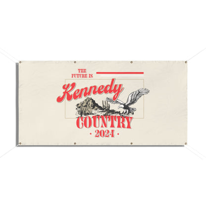 Kennedy Country Vinyl Banner - TEAM KENNEDY. All rights reserved