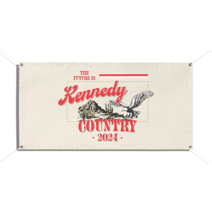 Kennedy Country Vinyl Banner - TEAM KENNEDY. All rights reserved