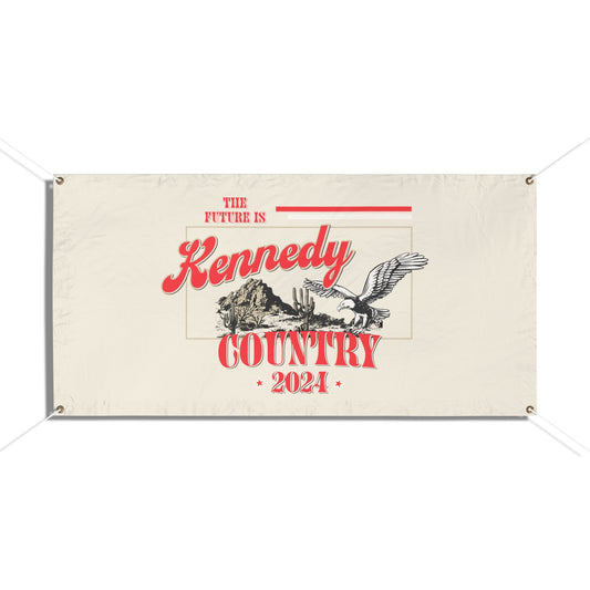 Kennedy Country Vinyl Banner - TEAM KENNEDY. All rights reserved