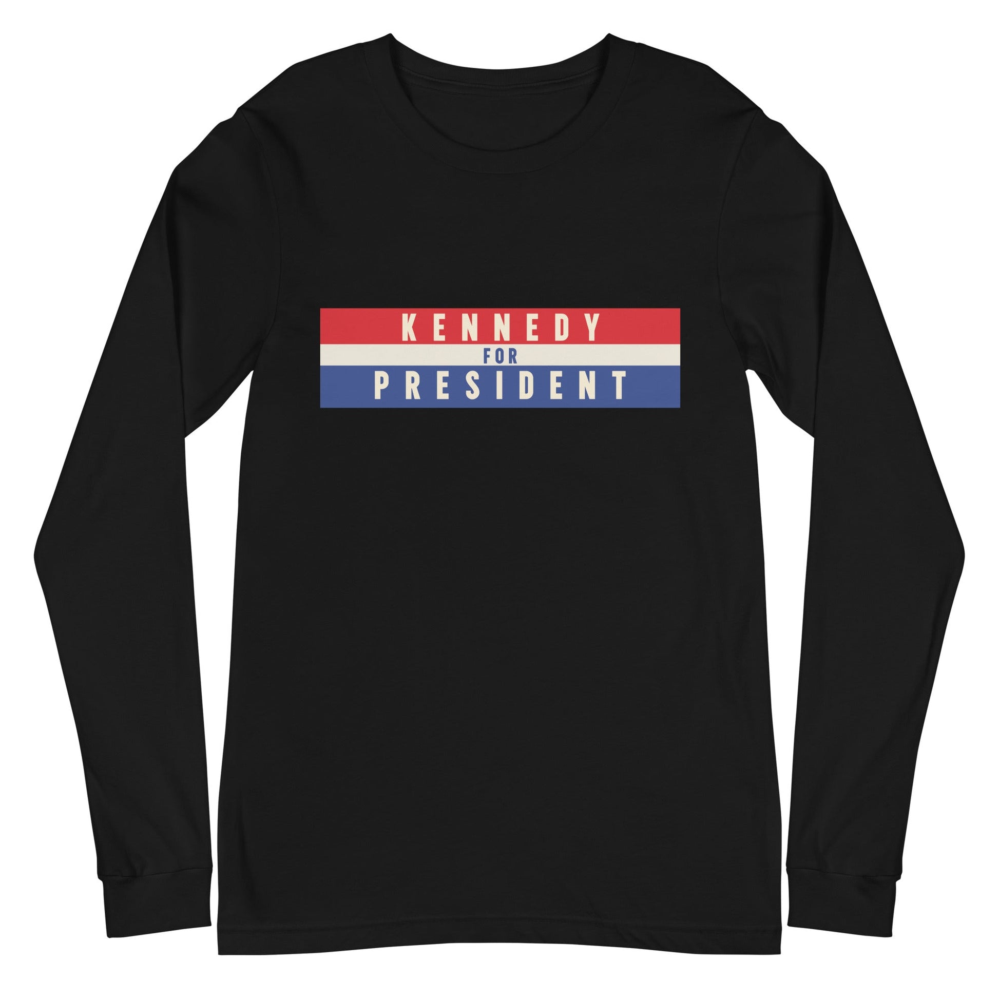 Kennedy for President 2024 Unisex Long Sleeve Tee - TEAM KENNEDY. All rights reserved