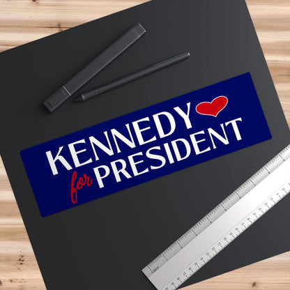 Kennedy for President ❤️ Bumper Sticker - TEAM KENNEDY. All rights reserved