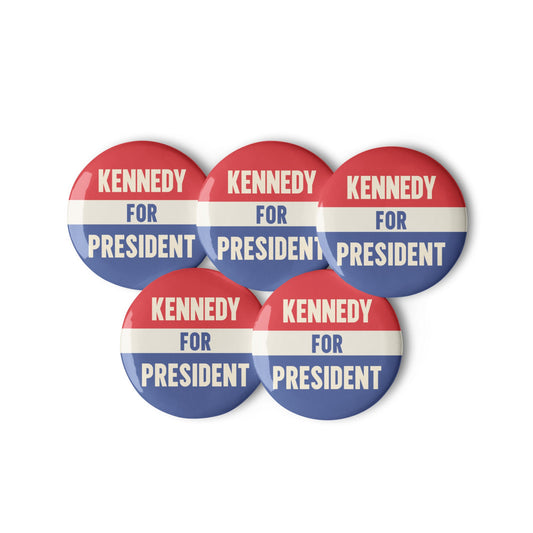 Kennedy for President Buttons ( 5 buttons) - TEAM KENNEDY. All rights reserved